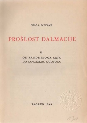 Novak Grga: Prošlost Dalmacije. II. Od Kandijskog rata do Rapallskog ugovora